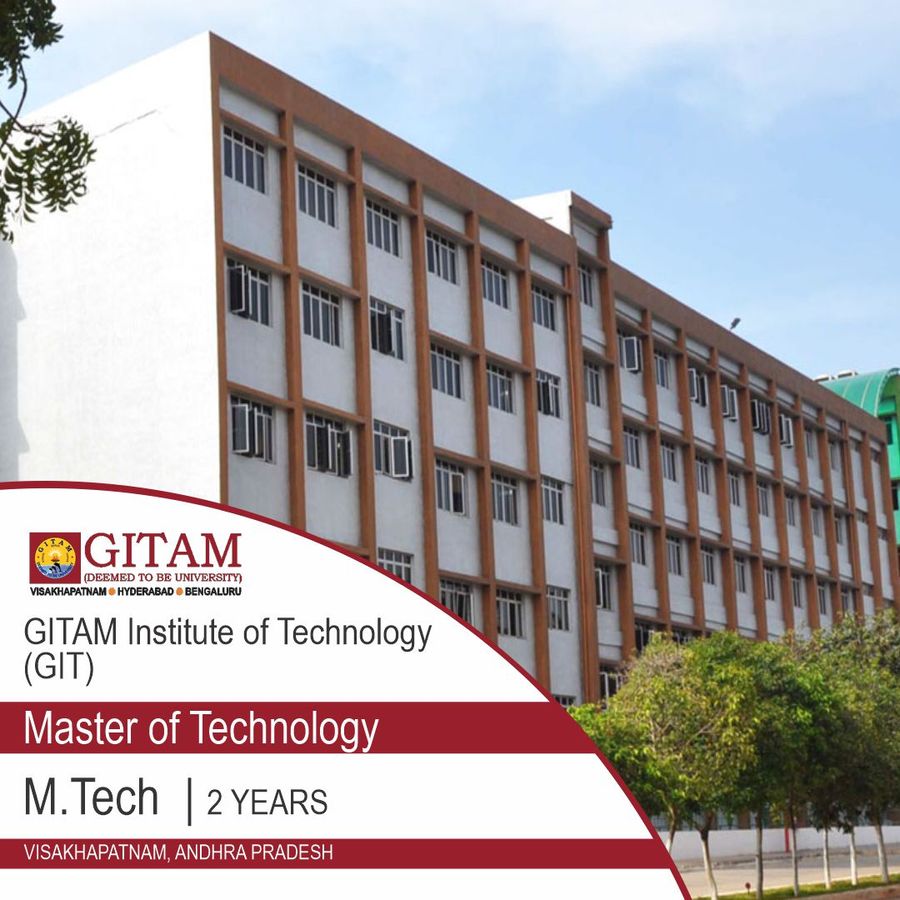 Master of Technology [M.Tech] at Gitam Institute of Technology, Visakhapatnam